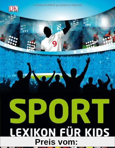 Sport. Lexikon für Kids, mit mehr als 100 Sportarten